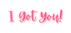 I Got You